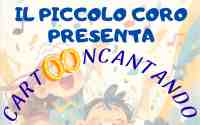 Il Piccolo Coro presenta Cartooncantando