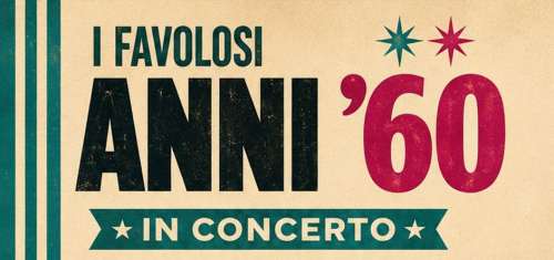 I favolosi anni \'60 in concerto