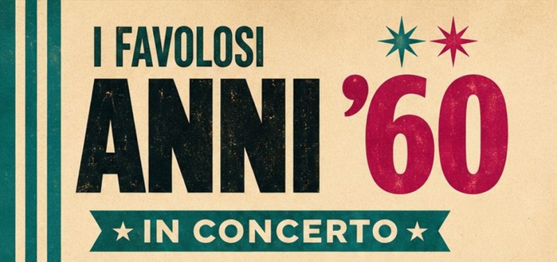 I favolosi anni \'60 in concerto